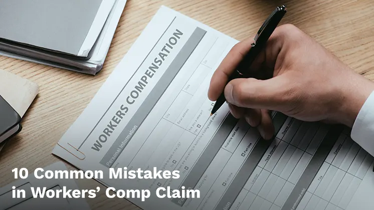 Avoid These 10 Common Mistakes In Your Virginia Worker’s Comp Claim